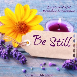 Be Still Prayer CD Christin Ditchfield