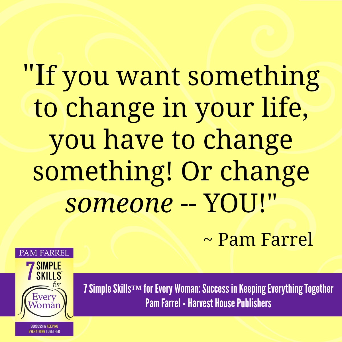 Simple Skills Pam Farrel Quote