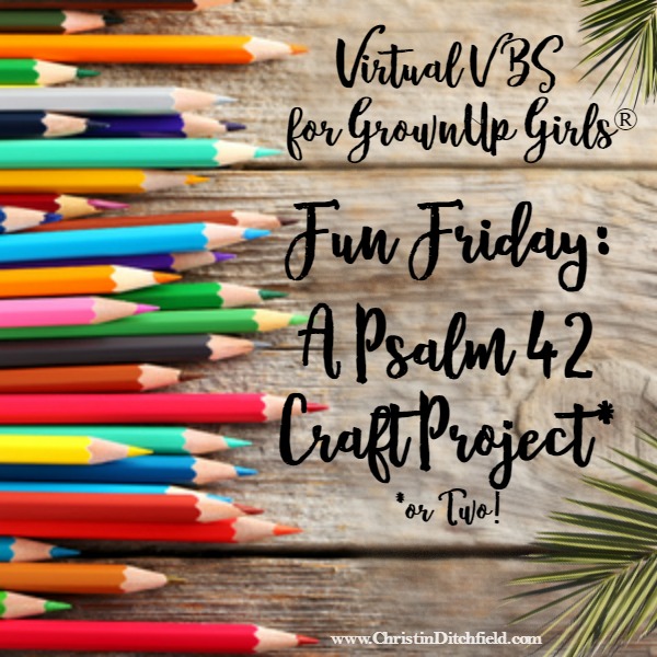 VBS Fun Friday Psalm 42
