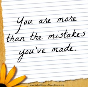 You are more than the mistakes you've made.