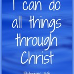 I can do all things through Christ