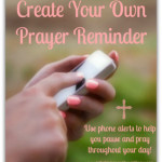 Create Your Own Prayer Reminder