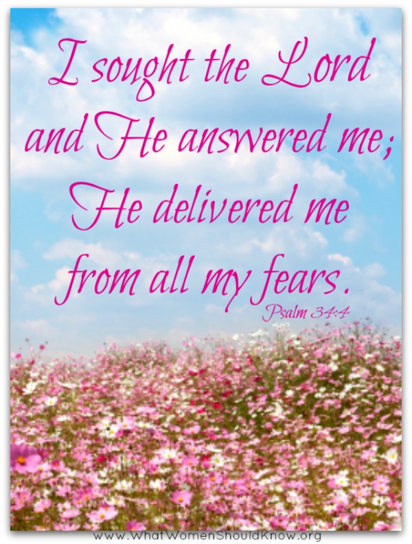 I sought the Lord and He answered me. Psalm 34:4