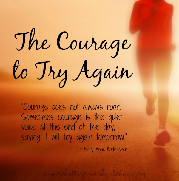 The Courage To Try Again