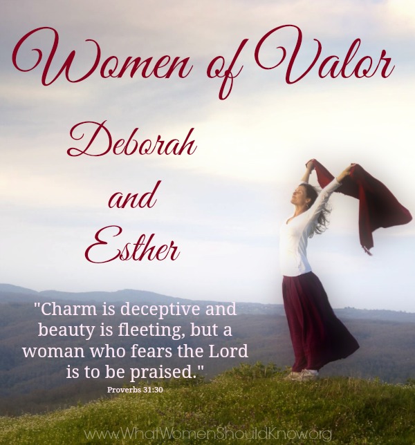 Women of Valor: Deborah and Esther