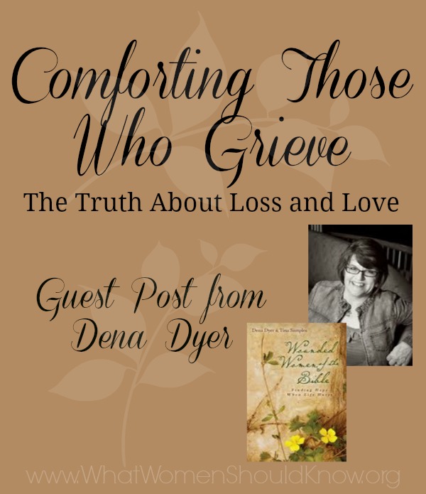 Comforting Those Who Grieve: The Truth About Loss and Love