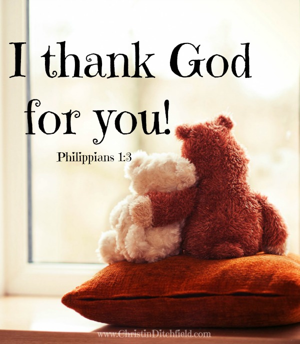 I thank God for you!