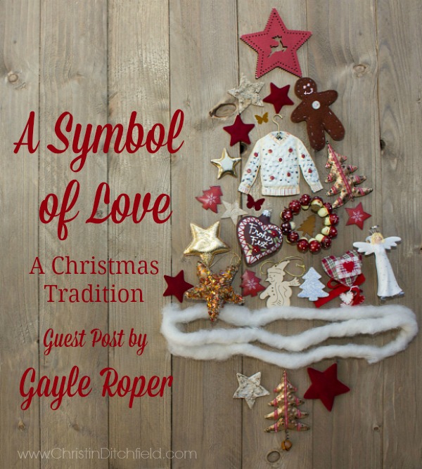 A Symbol of Love: A Christmas Tradition ~ Gayle Roper