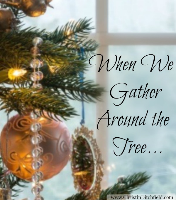 When We Gather Around the Tree