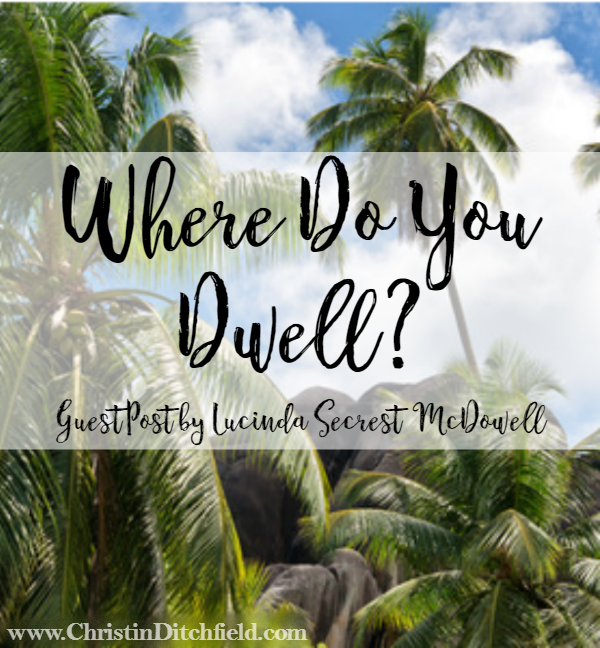 Where Do You Dwell?